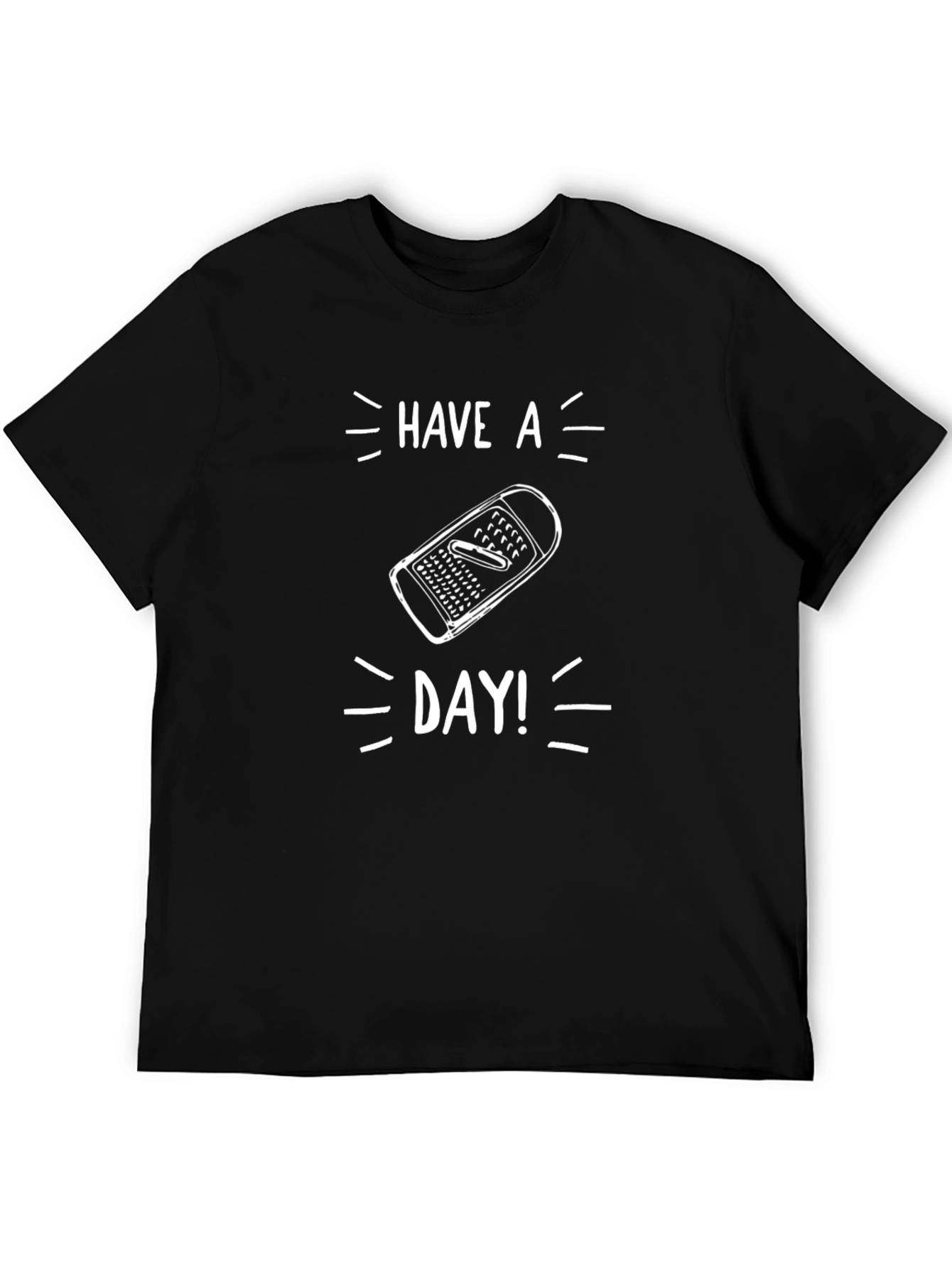 Have A Grate Day T-Shirt Funny Pun Tee
