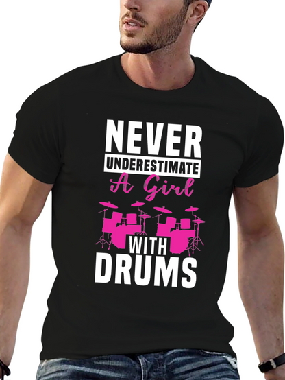 Never Underestimate a Girl With Drums Black T-Shirt
