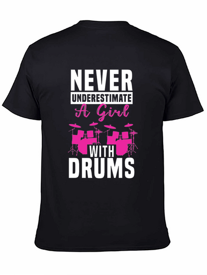 Never Underestimate a Girl With Drums Black T-Shirt