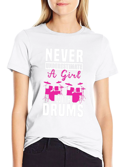 Never Underestimate a Girl With Drums Black T-Shirt