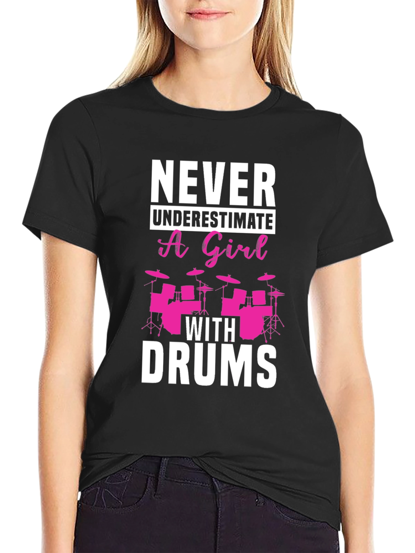 Never Underestimate a Girl With Drums Black T-Shirt