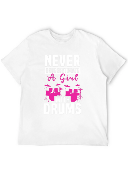Never Underestimate a Girl With Drums Black T-Shirt
