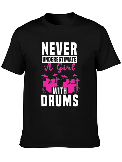 Never Underestimate a Girl With Drums Black T-Shirt