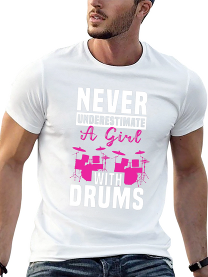 Never Underestimate a Girl With Drums Black T-Shirt