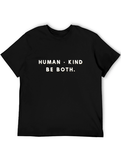 Human Kind Be Both Graphic T-Shirt