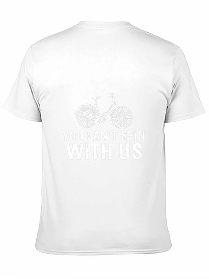 You Cant Spin With Us T-Shirt
