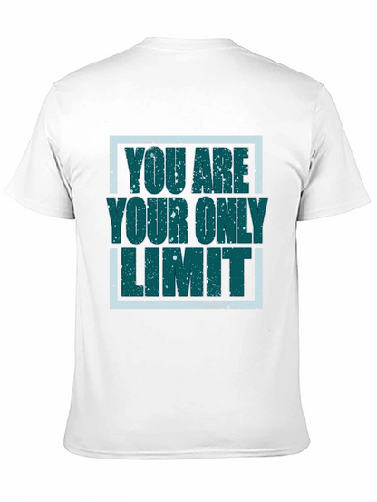 Inspirational Graphic Tee - You Are Your Only Limit