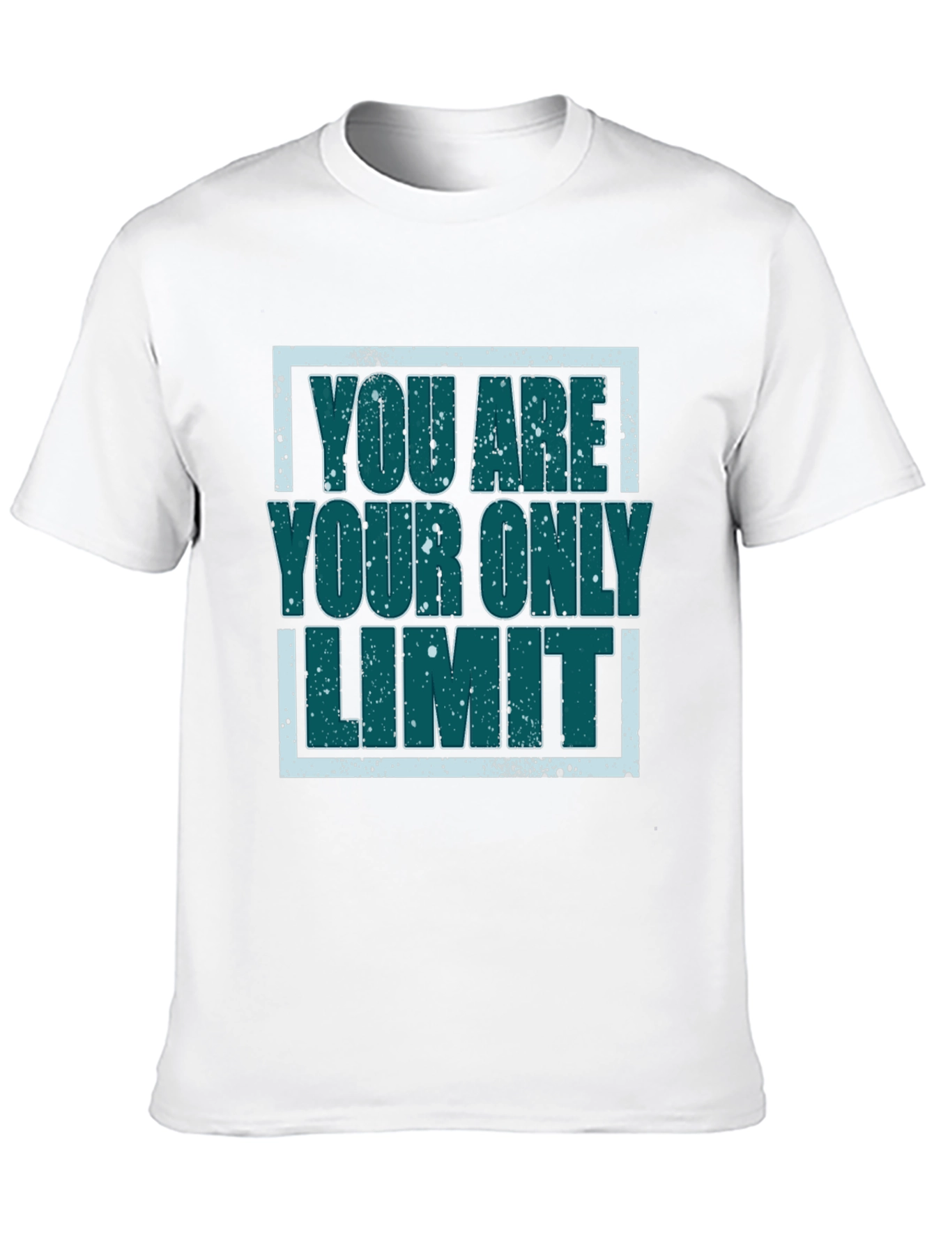 Inspirational Graphic Tee - You Are Your Only Limit