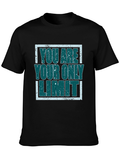 Inspirational Graphic Tee - You Are Your Only Limit