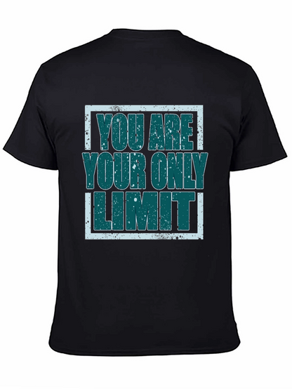 Inspirational Graphic Tee - You Are Your Only Limit