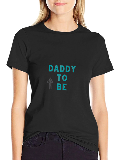 Daddy To Be T-Shirt - Expecting Father Tee