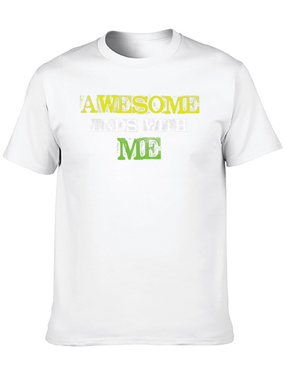 Awesome Ends with ME - Graphic Tee