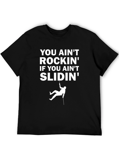You Aint Rockin T-Shirt - Rappelling Design