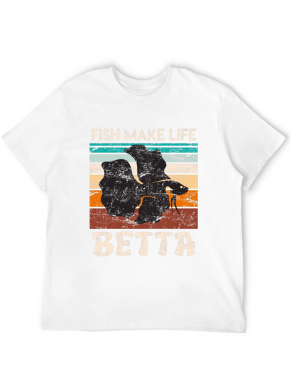 Fish Make Life Betta T-Shirt