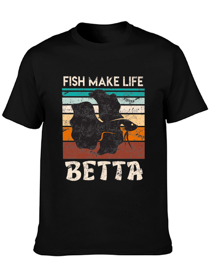 Fish Make Life Betta T-Shirt
