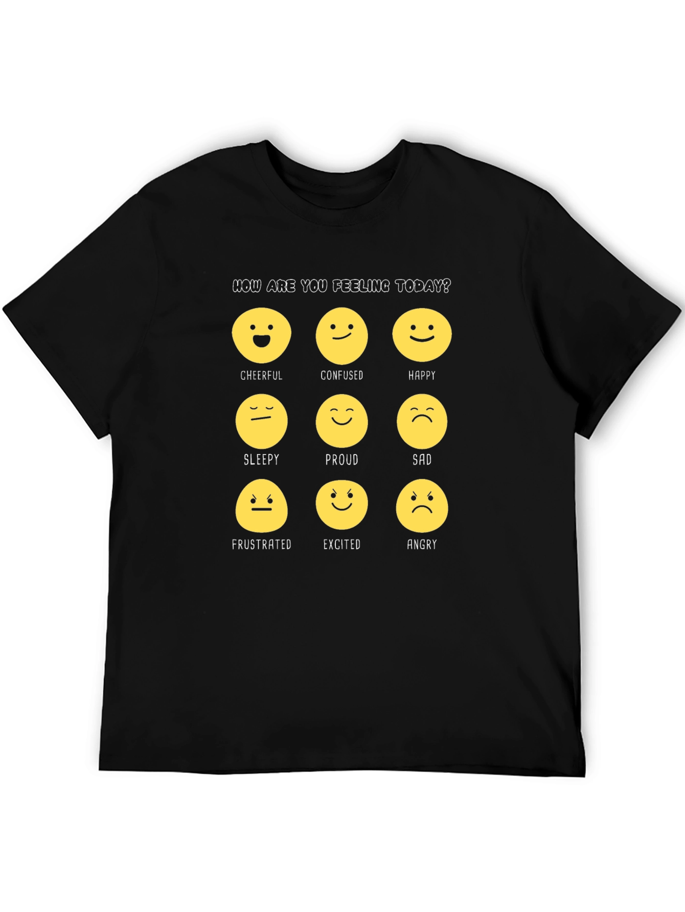 Emotion Faces Graphic T-Shirt: How Are You Feeling Today?