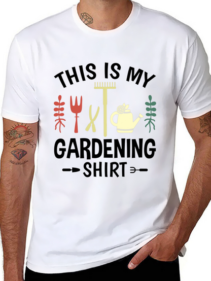 Gardening Shirt - This is My Gardening Shirt