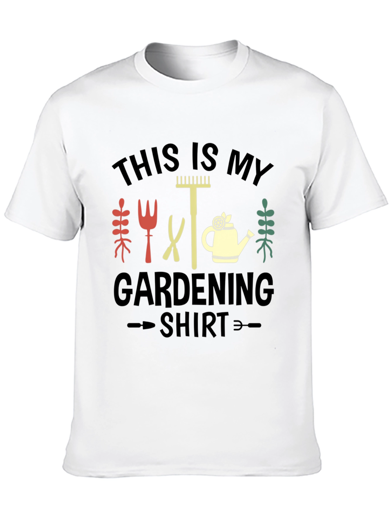 Gardening Shirt - This is My Gardening Shirt