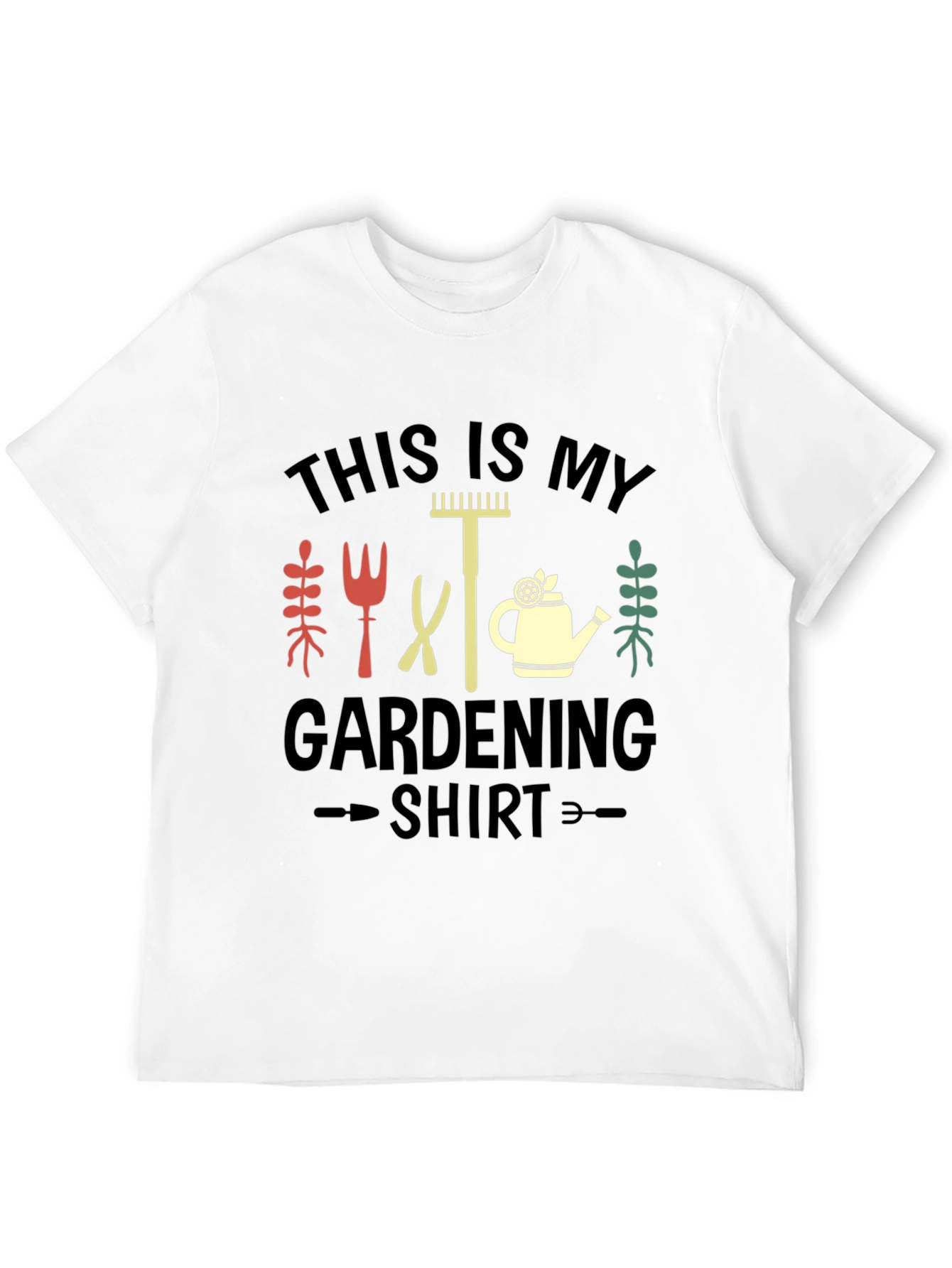 Gardening Shirt - This is My Gardening Shirt