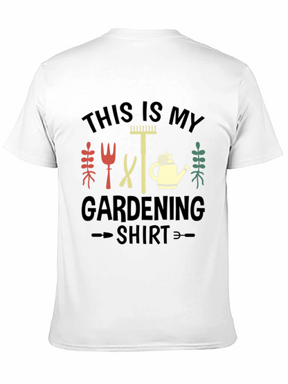 Gardening Shirt - This is My Gardening Shirt