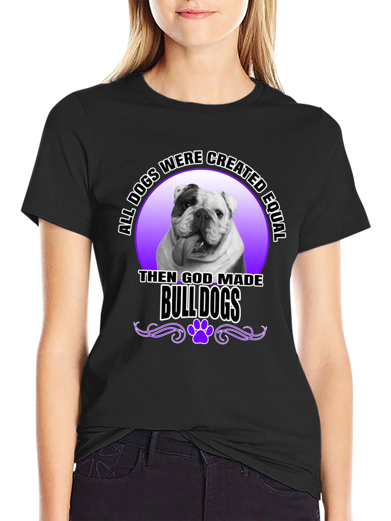 Bulldog T-Shirt: All Dogs are Created Equal