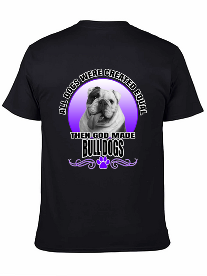 Bulldog T-Shirt: All Dogs are Created Equal