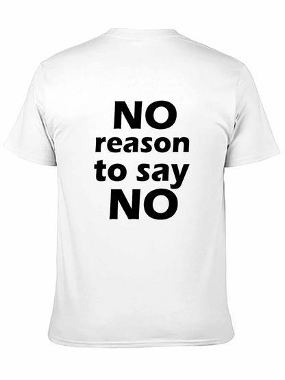 No Reason to Say No Black T-Shirt