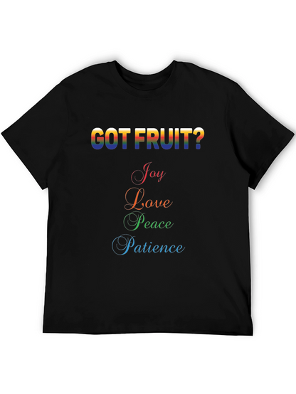 Got Fruit? Graphic T-Shirt - Joy Love Peace Patience