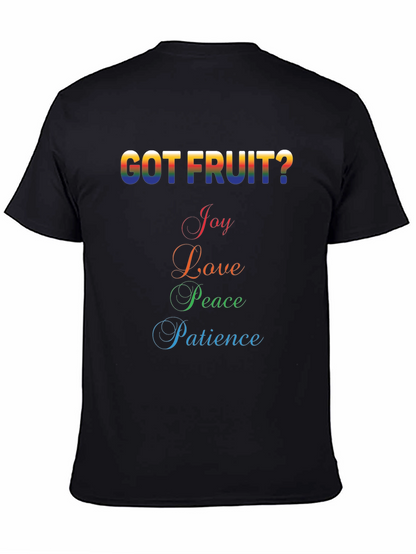 Got Fruit? Graphic T-Shirt - Joy Love Peace Patience