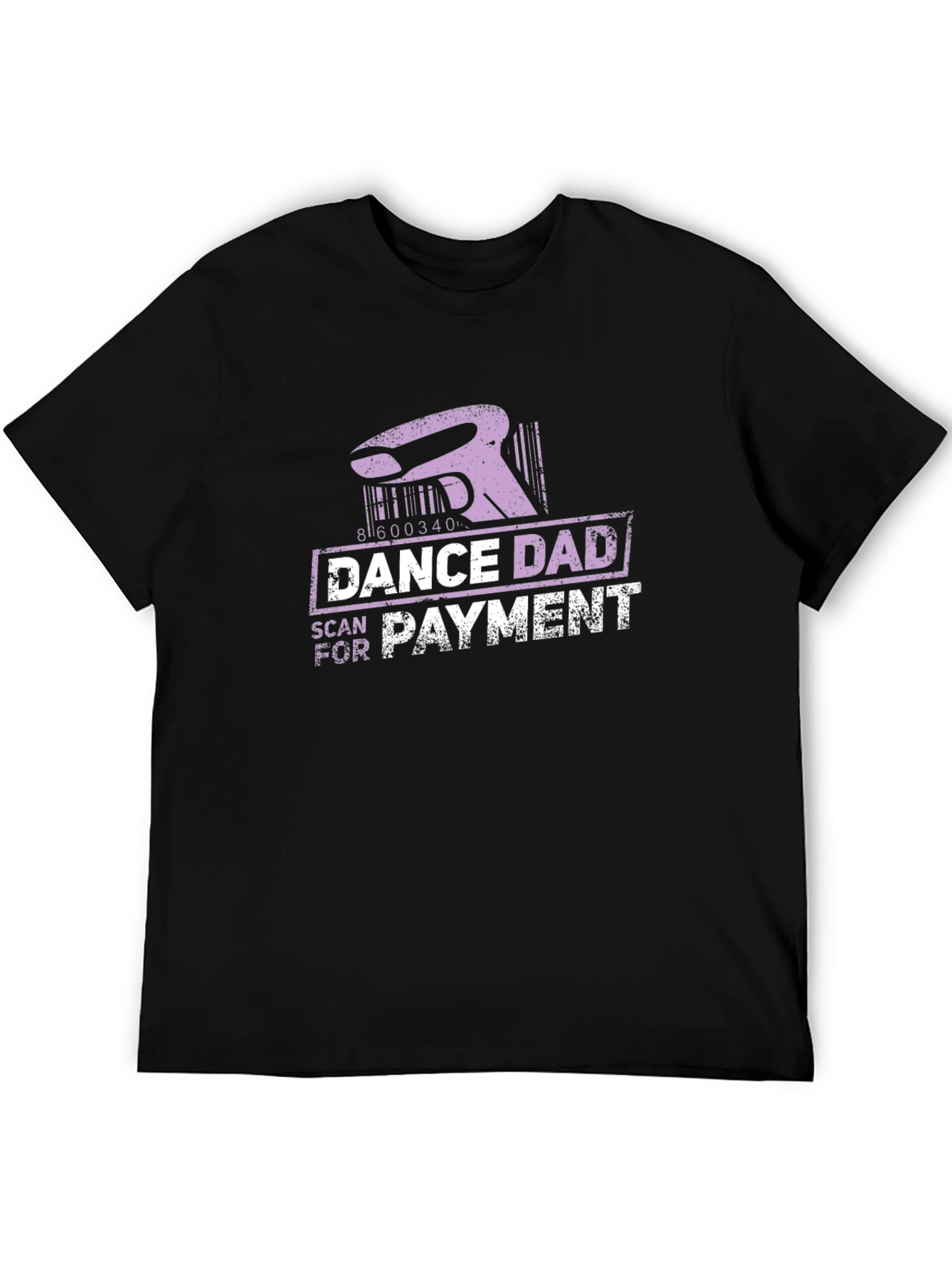 Dance Dad Scan for Payment Funny T-Shirt