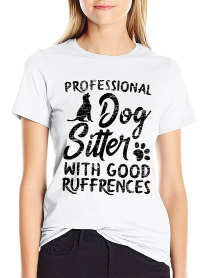 Dog Sitter T-Shirt: Good Ruffrences Pet Lover Tee