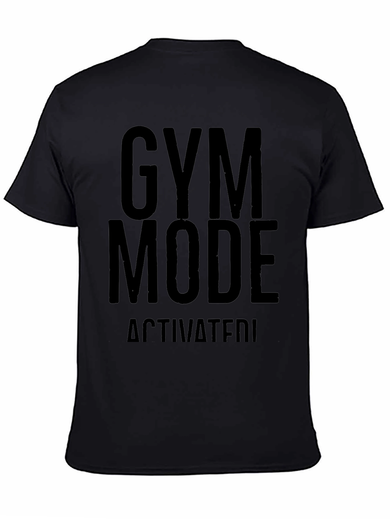 Gym Mode Activated T-Shirt
