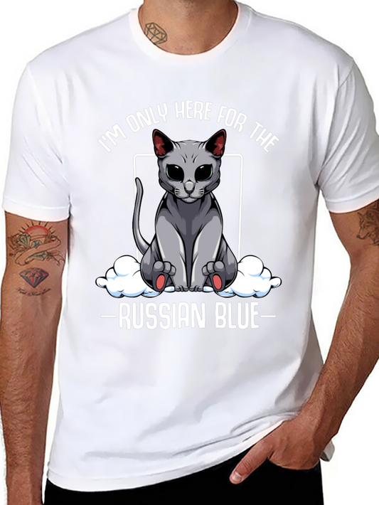 Russian Blue Cat T-Shirt - Im Only Here For...
