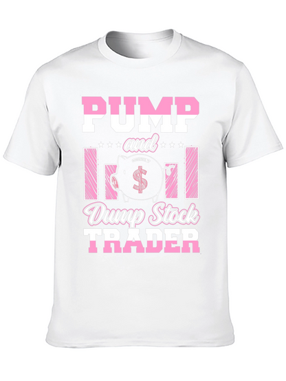 Pump and Dump Stock Trader T-Shirt