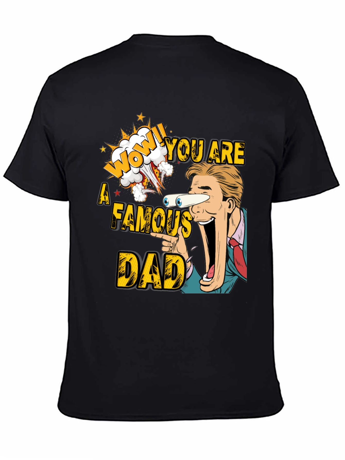 Funny Famous Dad T-Shirt