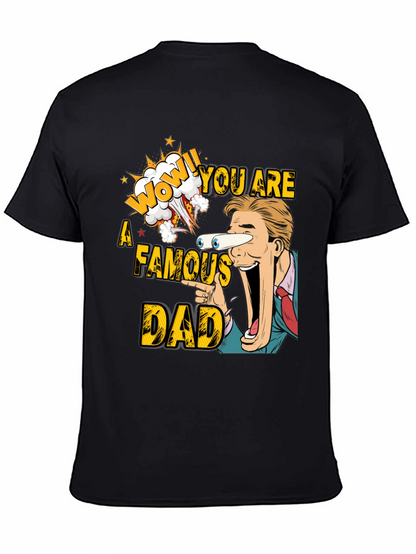 Funny Famous Dad T-Shirt