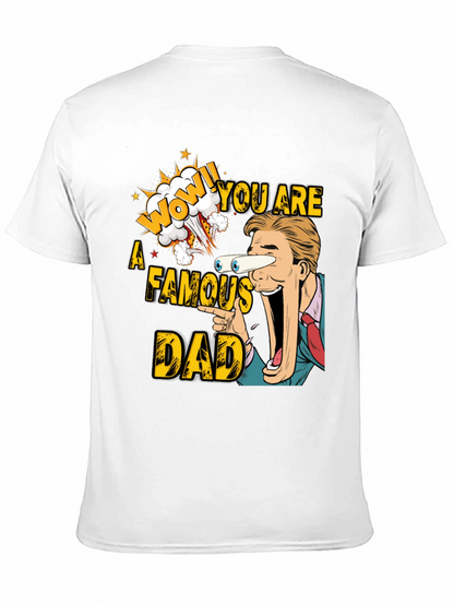 Funny Famous Dad T-Shirt
