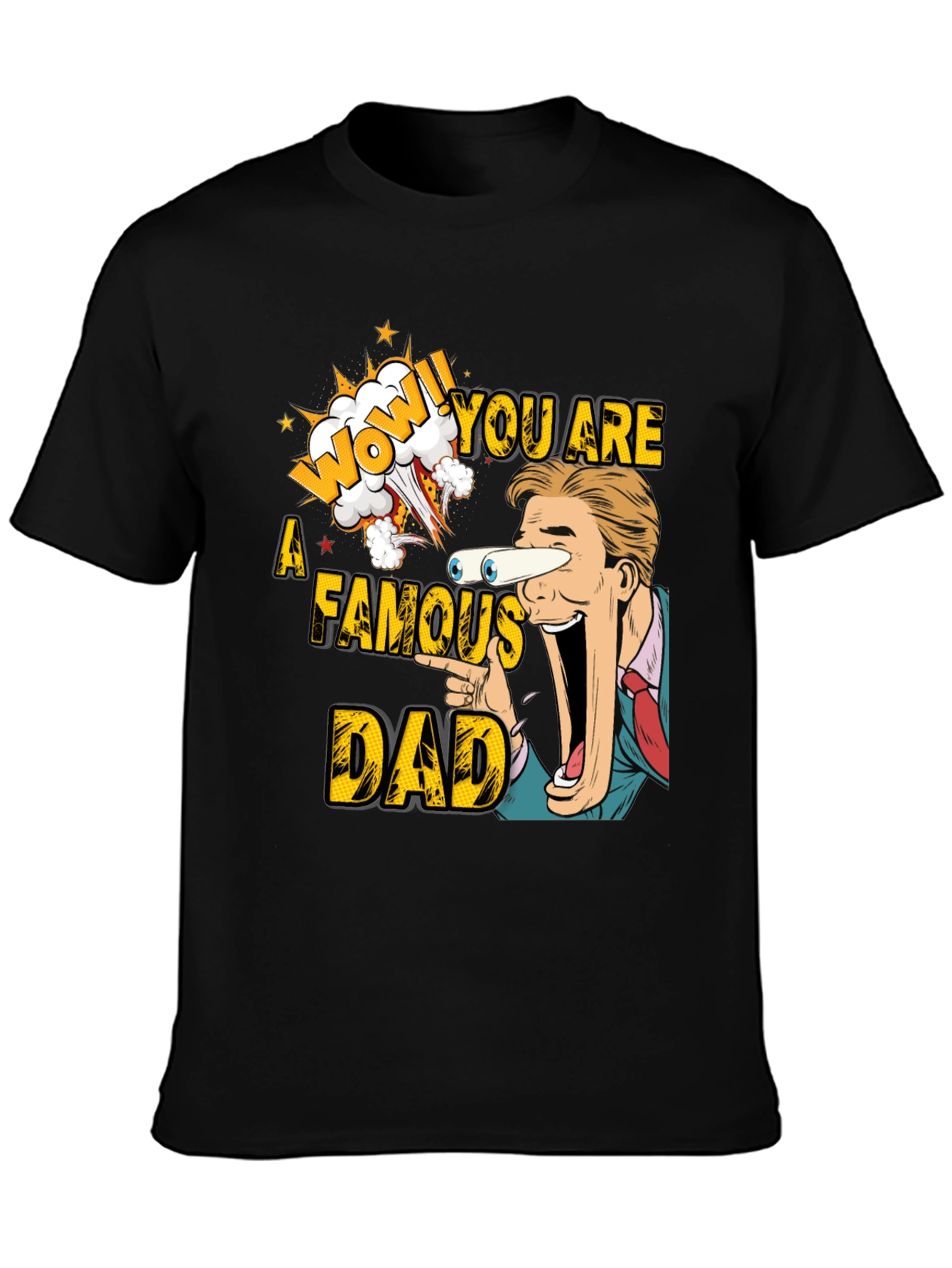 Funny Famous Dad T-Shirt