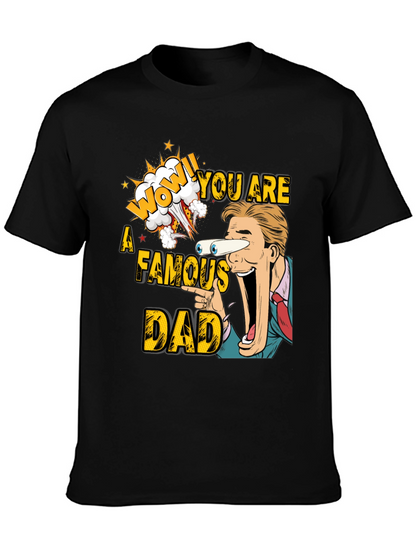 Funny Famous Dad T-Shirt