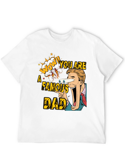 Funny Famous Dad T-Shirt