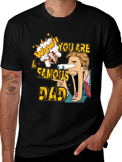 Funny Famous Dad T-Shirt