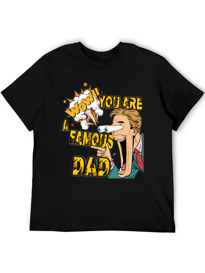 Funny Famous Dad T-Shirt