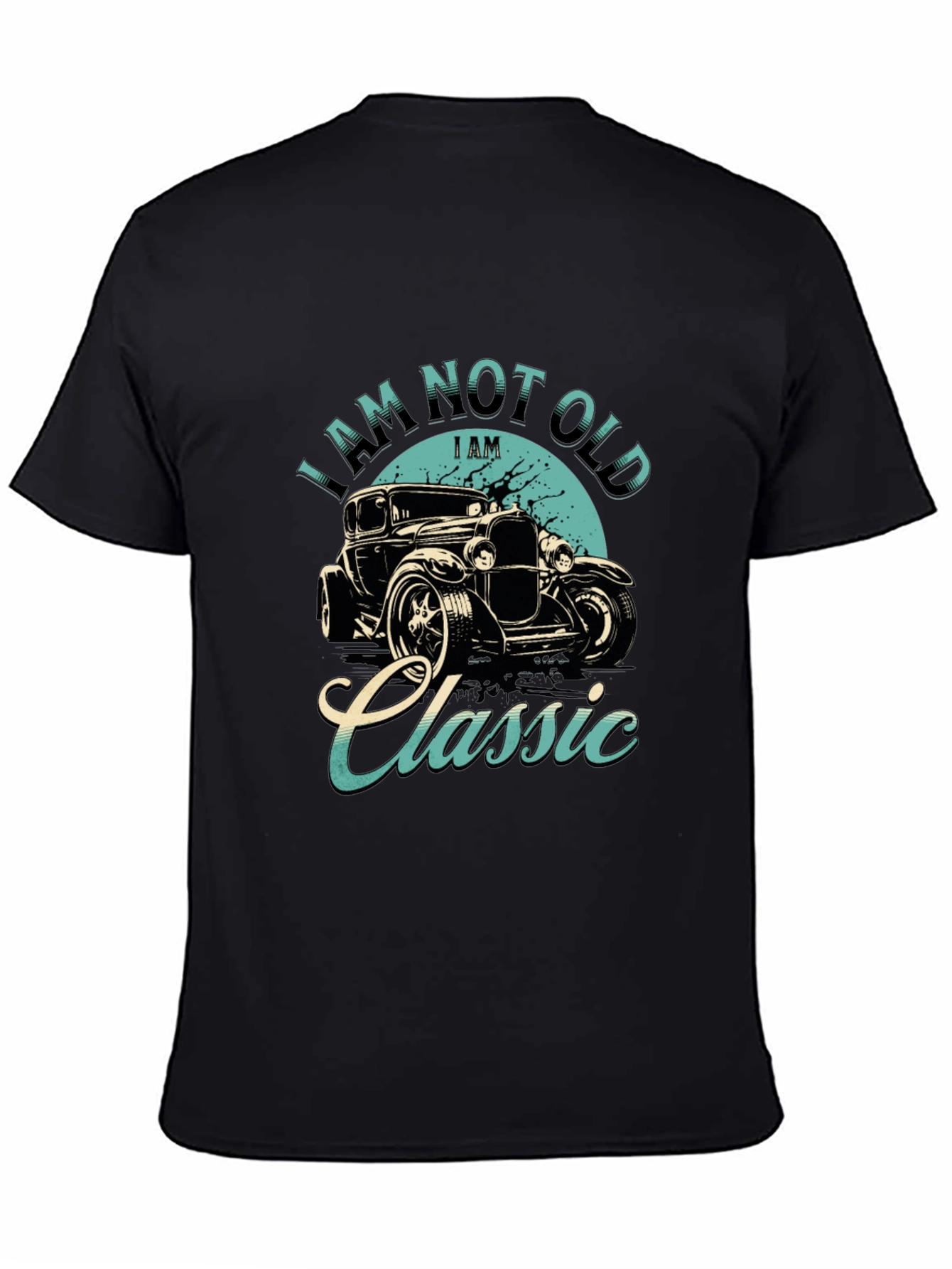 Classic Car T-Shirt - I Am Not Old