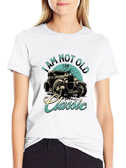 Classic Car T-Shirt - I Am Not Old