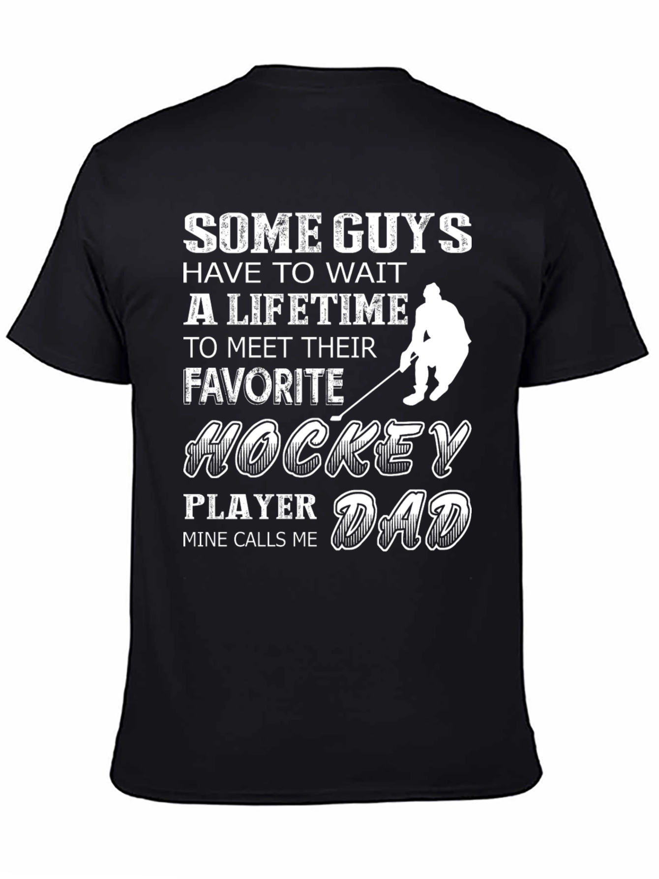 Hockey Dad T-Shirt - Favorite Player Gift