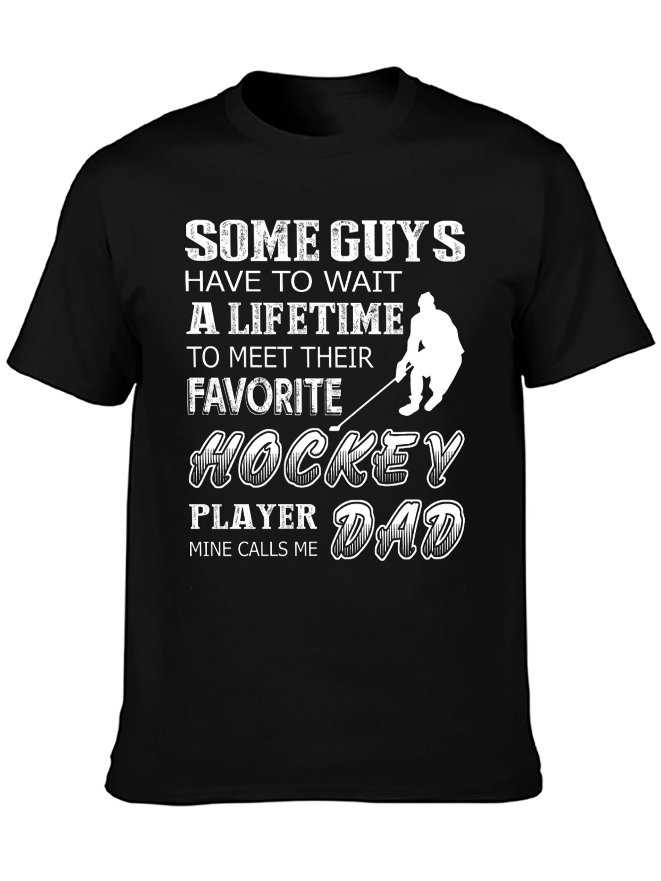 Hockey Dad T-Shirt - Favorite Player Gift