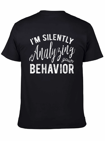 Analyzing Your Behavior Tee - Funny Sarcastic T-Shirt