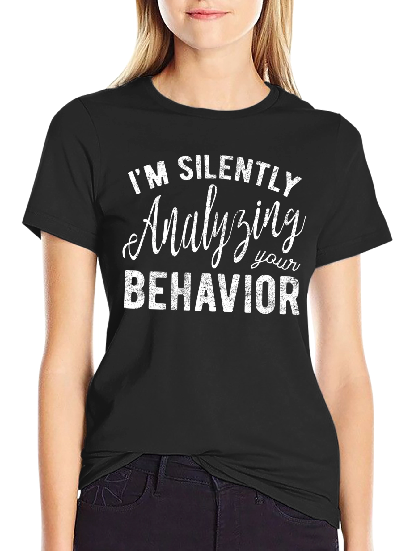 Analyzing Your Behavior Tee - Funny Sarcastic T-Shirt