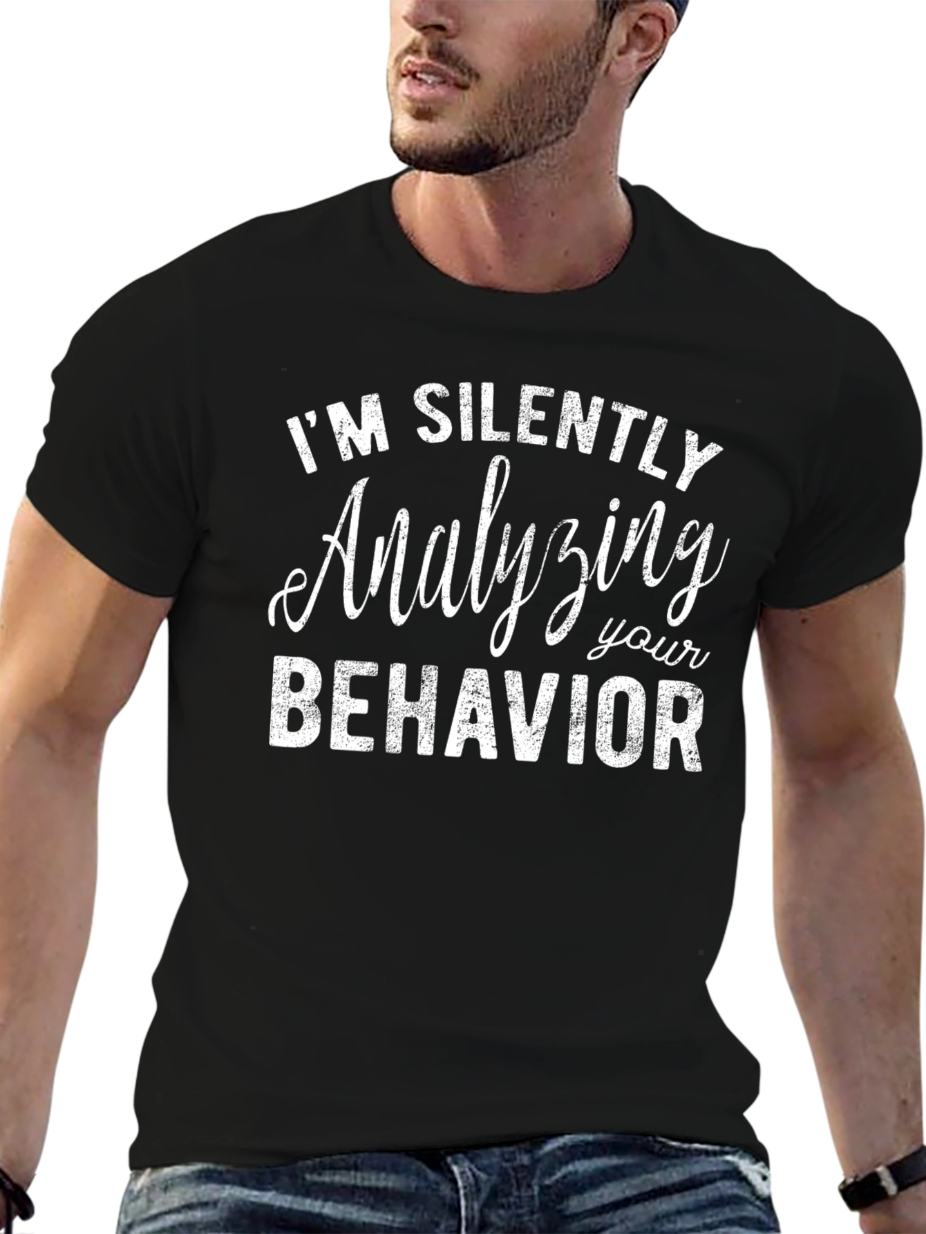 Analyzing Your Behavior Tee - Funny Sarcastic T-Shirt