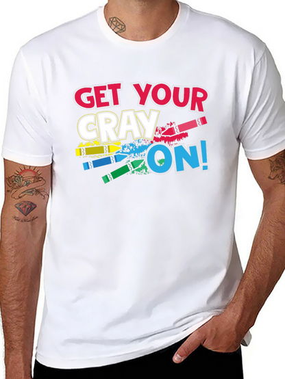 Get Your Cray On T-Shirt